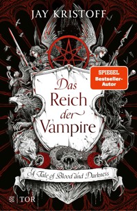 Das Reich der Vampire - Jay Kristoff - E-Book
