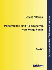 Performance- und Risikoanalyse von Hedge Funds - Ursula Nitschke - E-Book