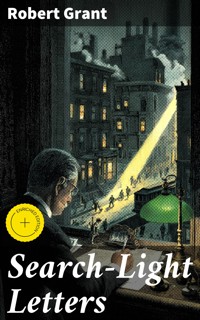 Search-Light Letters - Robert Grant - E-Book