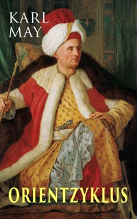 Orientzyklus - Karl May - E-Book