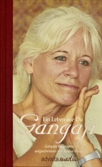 Gangaji - Ein Leben wie Du - Gangaji - E-Book