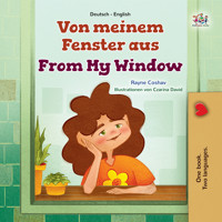 Von meinem Fenster aus From My Window - Rayne Coshav - E-Book