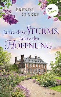 Jahre des Sturms, Jahre der Hoffnung - Brenda Clarke - E-Book