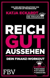 Reich gut aussehen - Katja Eckardt - E-Book