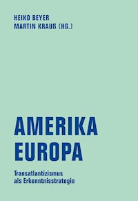 Amerika - Europa - Matin Krauß - E-Book