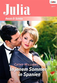 In jenem Sommer in Spanien - Cathy Williams - E-Book