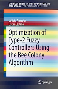 Optimization of Type-2 Fuzzy Controllers Using the Bee Colony Algorithm - Leticia Amador - E-Book
