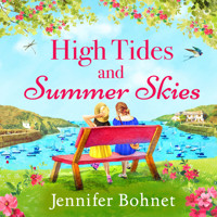 High Tides and Summer Skies - A heartwarming, uplifting story of friendship from Jennifer Bohnet for summer 2023 (Unabridged) - Jennifer Bohnet - Hörbuch