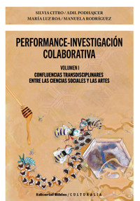 Performance-investigación colaborativa Volumen I - Silvia Citro - E-Book