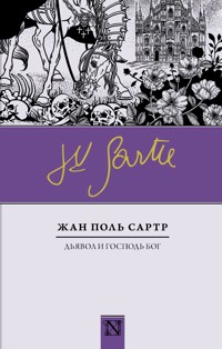 Дьявол и Господь Бог - Жан-Поль Сартр - E-Book