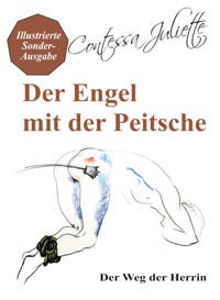 Der Engel mit der Peitsche - Contessa Juliette - E-Book
