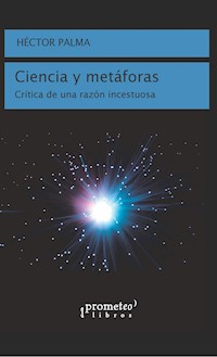 Ciencia y metáforas - Héctor Palma - E-Book