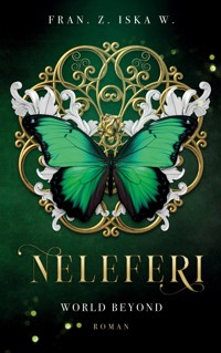 Neleferi I - Fran.Z.Iska W. - E-Book