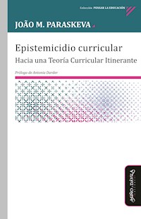 Epistemicidio curricular - João M. Paraskeva - E-Book
