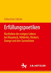 Erfüllungspoetiken - Sebastian Lübcke - E-Book