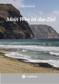 Mein Weg ist das Ziel - Sara Klomp - E-Book