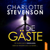 Die Gäste - Charlotte Stevenson - Hörbuch