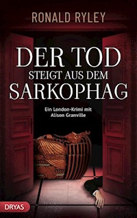 Der Tod steigt aus dem Sarkophag - Ronald Ryley - E-Book