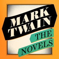 Mark Twain: The Novels - Mark Twain - Hörbuch