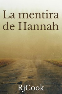La Mentira de Hannah - RjCook - E-Book