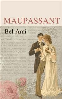 Bel-Ami - Guy de Maupassant - E-Book
