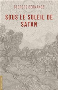 Sous le soleil de Satan - Georges Bernanos - E-Book
