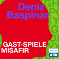 Gast-Spiele Misafir (türkisch) - Deniz Baspinar - Hörbuch