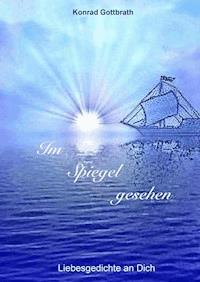 Im Spiegel gesehen - Konrad Gottbrath - E-Book