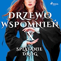 Drzewo Wspomnień 10: Splątanie dróg - Magdalena Lewandowska - Hörbuch