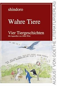 Wahre Tiere - shindoro - E-Book