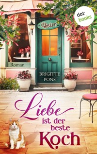 Liebe ist der beste Koch - Brigitte Pons - E-Book