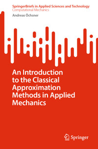 An Introduction to the Classical Approximation Methods in Applied Mechanics - Andreas Öchsner - E-Book