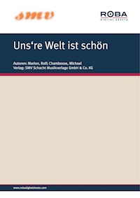 Uns're Welt Ist Schoen - Rolf Marion - E-Book