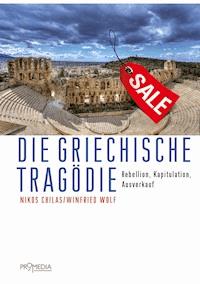 Die griechische Tragödie - Nikos Chilas - E-Book