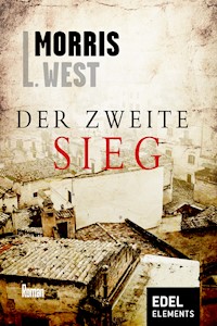 Der zweite Sieg - Morris L. West - E-Book