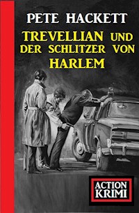 Trevellian und der Schlitzer von Harlem: Action Krimi - Pete Hackett - E-Book