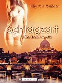 Schlagzart - Lilly An Parker - E-Book
