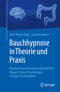 Bauchhypnose in Theorie und Praxis - Wolf-Dieter Nagl - E-Book