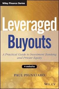 Leveraged Buyouts - Paul Pignataro - E-Book