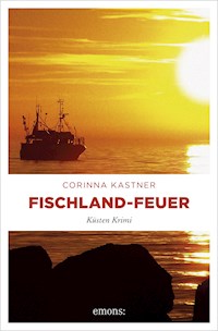 Fischland-Feuer - Corinna Kastner - E-Book