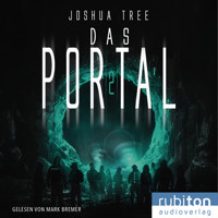 Das Portal 2 - Joshua Tree - Hörbuch