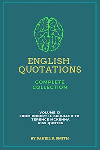 English Quotations Complete Collection: Volume IX - Daniel B. Smith - E-Book