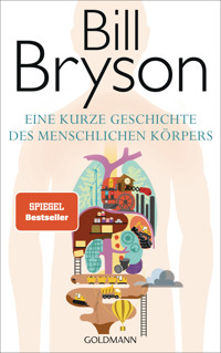Eine kurze Geschichte des menschlichen Körpers - Bill Bryson - E-Book