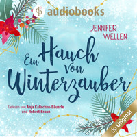 Ein Hauch von Winterzauber (Ungekürzt) - Jennifer Wellen - Hörbuch