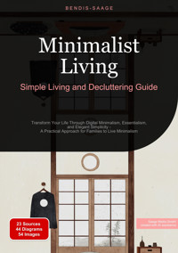 Minimalist Living: Simple Living and Decluttering Guide - Bendis A. I. Saage - English - E-Book