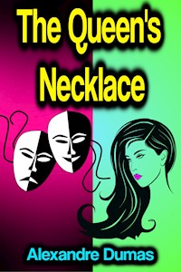 The Queen's Necklace - Dumas Alexandre - E-Book