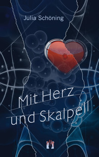 Mit Herz und Skalpell - Julia Schöning - E-Book