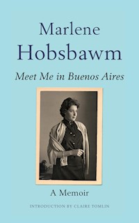Meet Me in Buenos Aires - Marlene Hobsbawm - E-Book