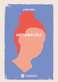 Guerra en el Cielo - Aldivan Torres - E-Book