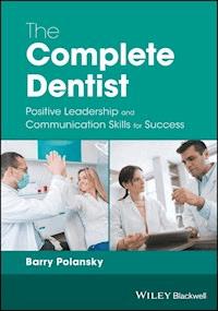 The Complete Dentist - Barry Polansky - E-Book